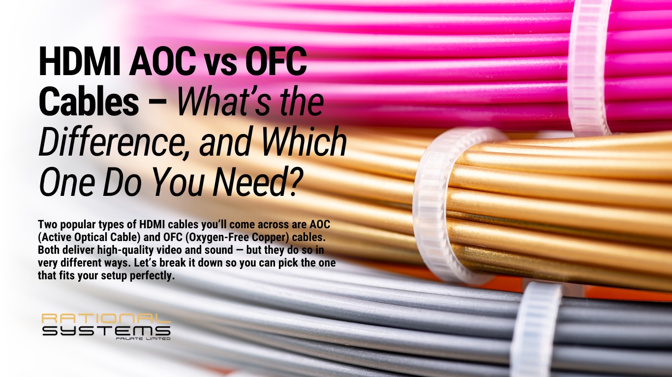 HDMI AOC vs OFC Cables
